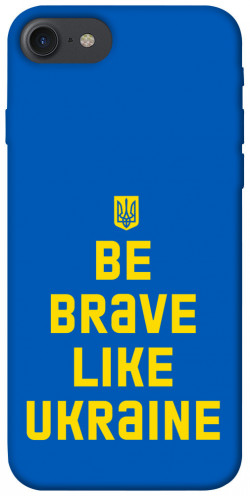 Чехол itsPrint Be brave like Ukraine для Apple iPhone 7 / 8 (4.7")