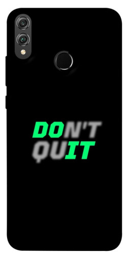 Чехол itsPrint Don't quit для Huawei Honor 8X