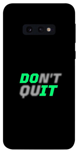 Чехол itsPrint Don't quit для Samsung Galaxy S10e