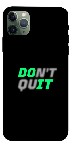 Чехол itsPrint Don't quit для Apple iPhone 11 Pro Max (6.5")