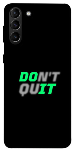 Чехол itsPrint Don't quit для Samsung Galaxy S21+