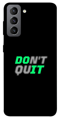Чехол itsPrint Don't quit для Samsung Galaxy S21 FE