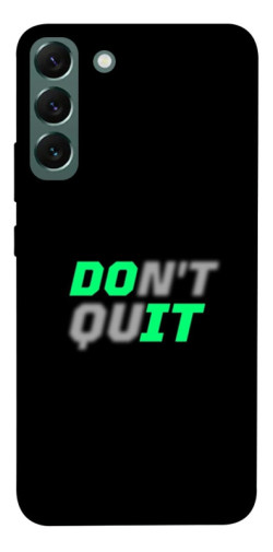 Чехол itsPrint Don't quit для Samsung Galaxy S22+