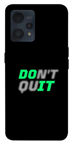 Чехол itsPrint Don't quit для Realme 9 4G / 9 Pro+