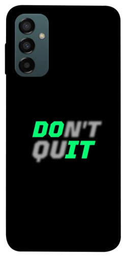 Чохол itsPrint Don't quit для Samsung Galaxy M14 5G