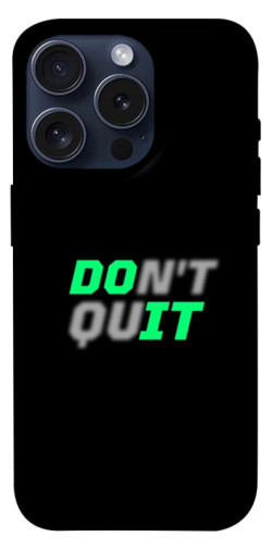 Чехол itsPrint Don't quit для Apple iPhone 15 Pro (6.1")