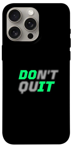 Чехол itsPrint Don't quit для Apple iPhone 15 Pro Max (6.7")