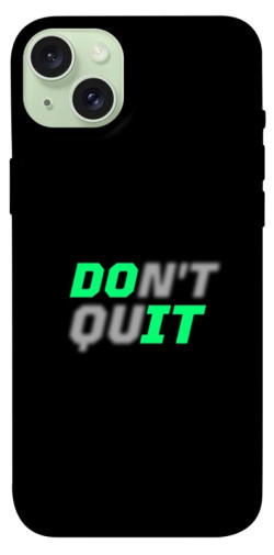 Чехол itsPrint Don't quit для Apple iPhone 15 Plus (6.7")