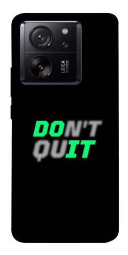 Чехол itsPrint Don't quit для Xiaomi 13T