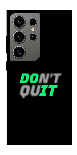 Чехол itsPrint Don't quit для Samsung Galaxy S24 Ultra