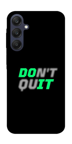 Чехол itsPrint Don't quit для Samsung Galaxy A25 5G