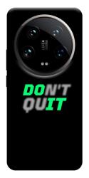 Чехол itsPrint Don't quit для Xiaomi 14 Ultra