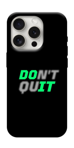 Чехол itsPrint Don't quit для Apple iPhone 16 Pro Max (6.9")