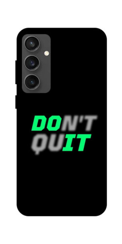 Чехол itsPrint Don't quit для Samsung Galaxy S24 FE