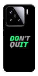 Чехол itsPrint Don't quit для Xiaomi 15