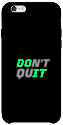 Чохол itsPrint Don't quit для Apple iPhone 6/6s (4.7")