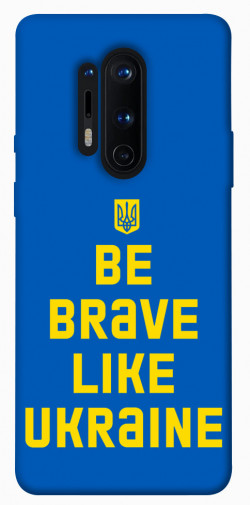 Чехол itsPrint Be brave like Ukraine для OnePlus 8 Pro