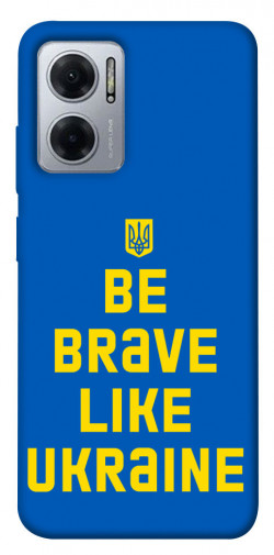 Чохол itsPrint Be brave like Ukraine для Xiaomi Redmi Note 11E