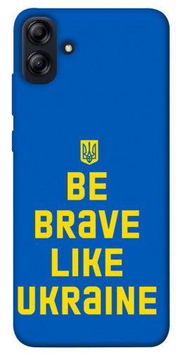 Чохол itsPrint Be brave like Ukraine для Samsung Galaxy A04e