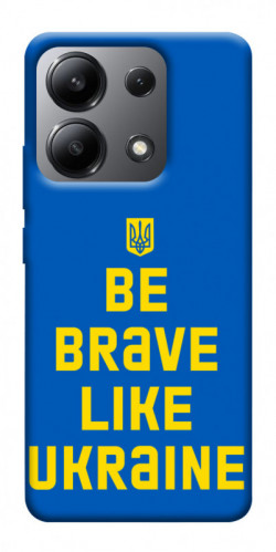 Чохол itsPrint Be brave like Ukraine для Xiaomi Redmi Note 13 4G