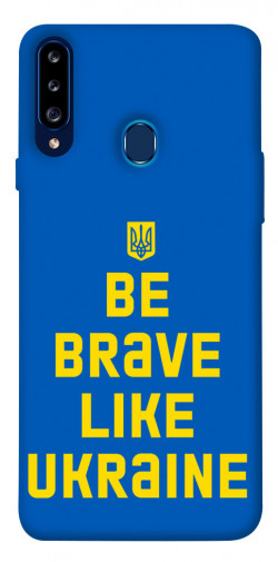 Чохол itsPrint Be brave like Ukraine для Samsung Galaxy A20s