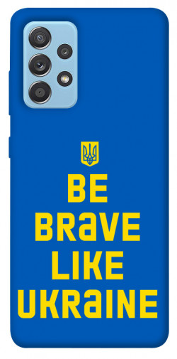 Чехол itsPrint Be brave like Ukraine для Samsung Galaxy A52 4G / A52 5G