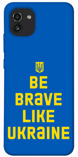 Чехол itsPrint Be brave like Ukraine для Samsung Galaxy A03