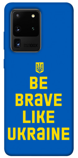 Чохол itsPrint Be brave like Ukraine для Samsung Galaxy S20 Ultra
