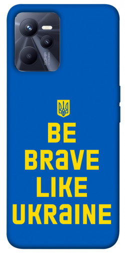 Чохол itsPrint Be brave like Ukraine для Realme C35