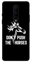 Чохол itsPrint Dont push the horses для OnePlus 8