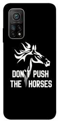 Чохол itsPrint Dont push the horses для Xiaomi Mi 10T