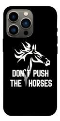 Чохол itsPrint Dont push the horses для Apple iPhone 13 Pro (6.1")