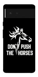 Чехол itsPrint Dont push the horses для Google Pixel 6