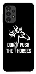 Чохол itsPrint Dont push the horses для Samsung Galaxy A13 4G