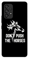 Чохол itsPrint Dont push the horses для Samsung Galaxy A53 5G