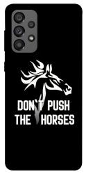 Чохол itsPrint Dont push the horses для Samsung Galaxy A73 5G