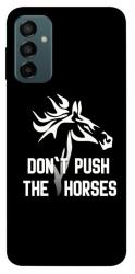 Чохол itsPrint Dont push the horses для Samsung Galaxy M23 5G