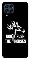 Чохол itsPrint Dont push the horses для Samsung Galaxy M33 5G