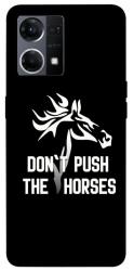 Чохол itsPrint Dont push the horses для Oppo Reno 7 4G
