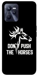 Чохол itsPrint Dont push the horses для Realme C35