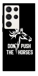 Чохол itsPrint Dont push the horses для Samsung Galaxy S23 Ultra