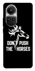 Чохол itsPrint Dont push the horses для Oppo Reno 10