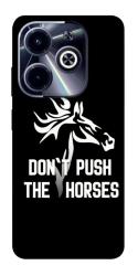Чохол itsPrint Dont push the horses для Infinix Hot 40i