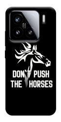Чохол itsPrint Dont push the horses для Xiaomi 15