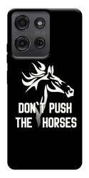Чохол itsPrint Dont push the horses для Motorola Moto G75 5G