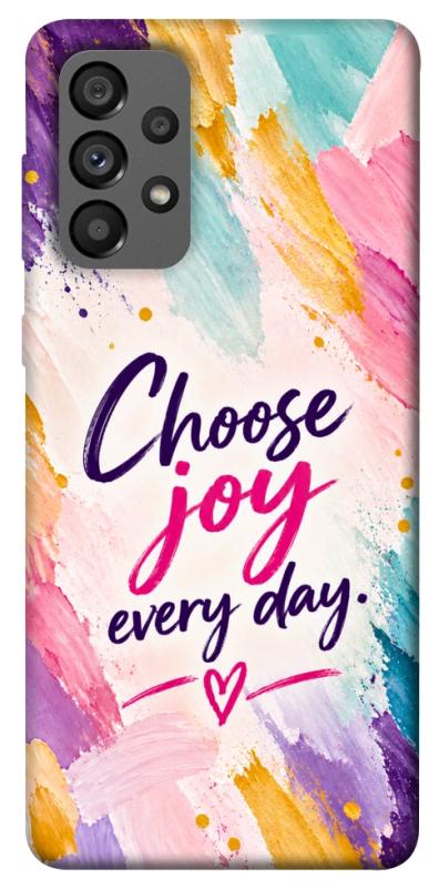 Чохол itsPrint Choose joy everyday для Samsung Galaxy A73 5G, написи, купити оптом з доставкою