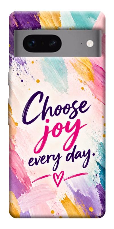 Чохол itsPrint Choose joy everyday для Google Pixel 7, написи, купити оптом з доставкою