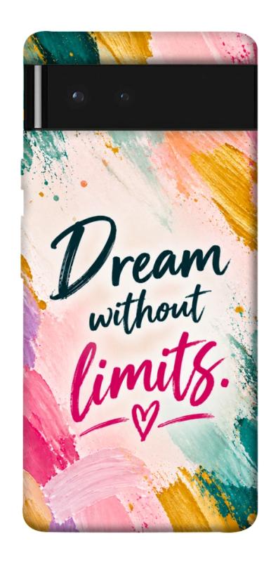 Чохол itsPrint Dream without limits для Google Pixel 6, написи, купити оптом з доставкою