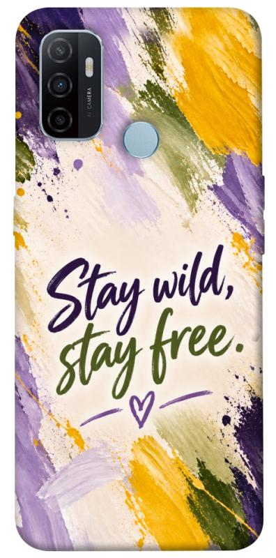 Чохол itsPrint Stay wild для Oppo A53 / A32 / A33, написи, купити оптом з доставкою