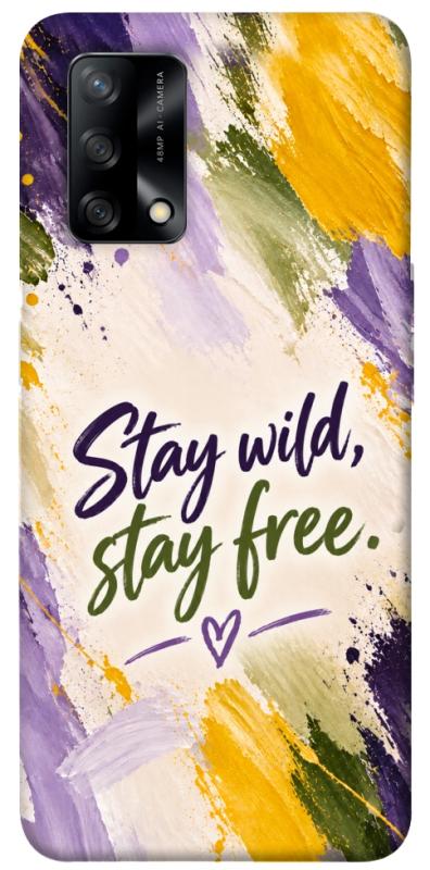 Чохол itsPrint Stay wild для Oppo A74 4G, написи, купити оптом з доставкою